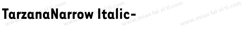 TarzanaNarrow Italic字体转换